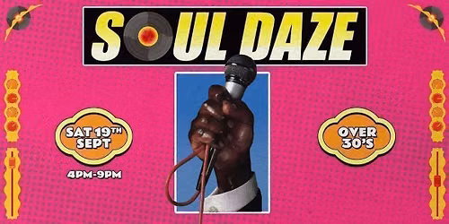 Soul Daze - Maidstone's 80's Soul, Jazz funk &amp; Disco Day Party