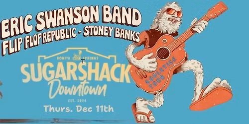Eric Swanson, Flip Flop Republic and Stoney Banks w\/ special guest Ukulele Russ live at Sugarshack