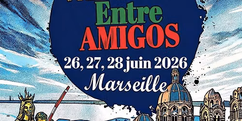 VADIANDO ENTRE AMIGOS 2026 MARSEILLE