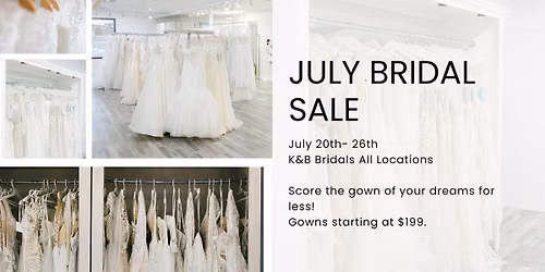 July Bridal Sale \u2013 Gowns Starting at $199!
