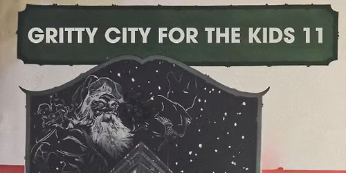 Gritty City For the Kids