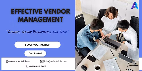 Effective Vendor Management Training \u2014 Irvine, CA | 1 Day Workshop