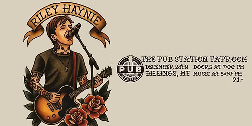 Riley Haynie with special guests No Cigar and Gallatin Ghost Train- (Ages 21+)