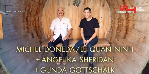 Soundtrips NRW: Michel Doneda \/ L\u00ea Quan Ninh + Angelika Sheridan \/ Gunda Gottschalk