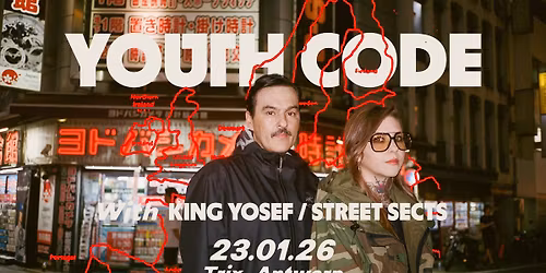 Youth Code + King Yosef + Street Sects \/ Trix