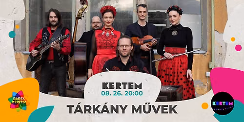 T\u00e1rk\u00e1ny M\u0171vek koncert a Babel Kertemben