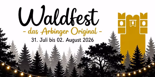 Waldfest - das Arbinger Original! Arbinger-Freitag