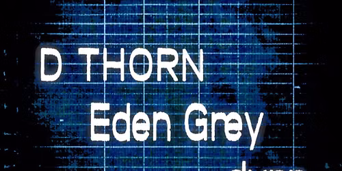 Sequences ft D Thorn, Eden Grey