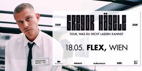 GREGOR H\u00c4GELE \u00b7 Tour, was du nicht lassen kannst \u00b7 Wien