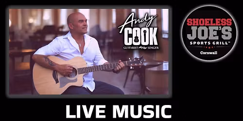 Andy Cook @ Shoeless Joe's Cornwall 