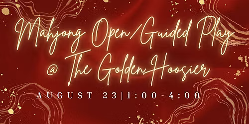 Mahjong  Open Play on 8\/23  at The Golden Hoosier with Mahj Podge