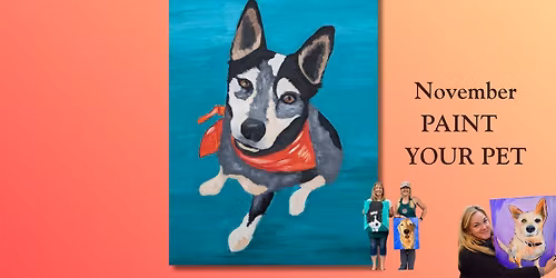 November Paint Your Pet! Class