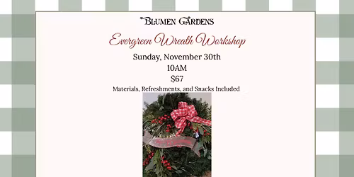 Evergreen Wreath Workshop 