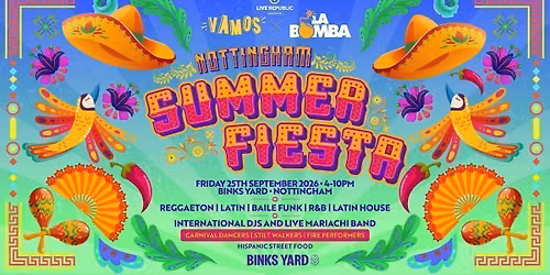 Nottingham's Summer Fiesta 2026 | VAMOS X LA BOMBA | Binks Yard