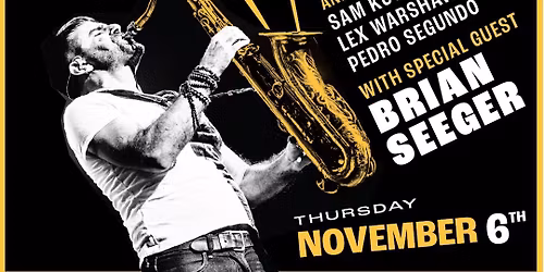 Brad Walker Quartet Residency w\/special guest Brian Seeger