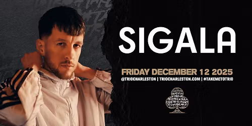 Sigala - Trio - Charleston, SC