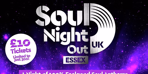 SOUL NIGHT OUT UK- Essex