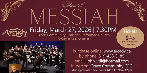 Handel's Messiah - Presented by Arcady at Grace Community Church
