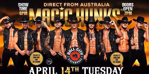Apr 14th: Lexington, NC - MAGIC HUNKS AUSTRALIA TAKEOVER at Bull City