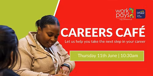 Workpays Kettering Careers Caf\u00e9 \u2615