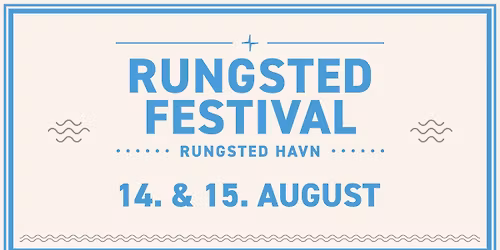 Rungsted Festival 2026 - Rungsted Havn 14. & 15. August \u2693\ufe0f \u2600\ufe0f \u2764\ufe0f
