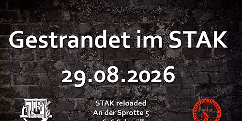 Gestrandet im STAK | STAK reloaded