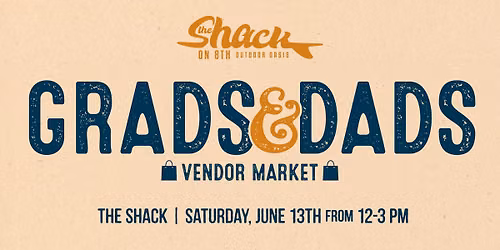 \ud83c\udf93 Grads & Dads Vendor Market \ud83e\udde2