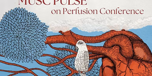 2027 PULSE on Perfusion Conference: Back in Circulation