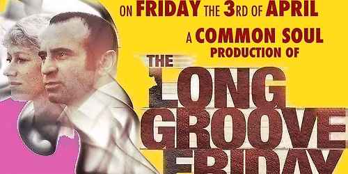 The Long Groove Friday 