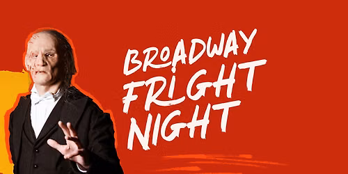 Broadway Fright Night at Tilles Center - Krasnoff Theater