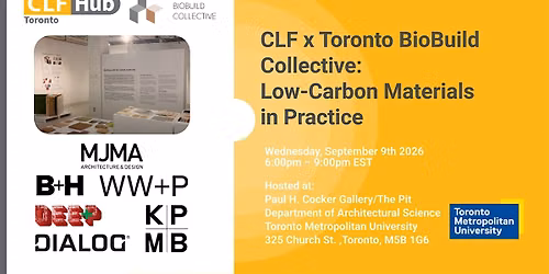 CLF Toronto x Toronto BioBuild Collective: Low-Carbon Materials in Practice