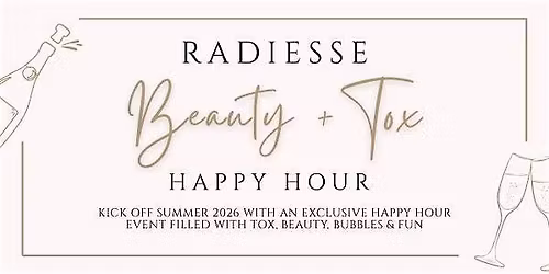 Radiesse Beauty and Tox Happy Hour
