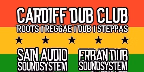 Cardiff Dub Club | Sain Audio meets Erb'An Dub Soundsystem