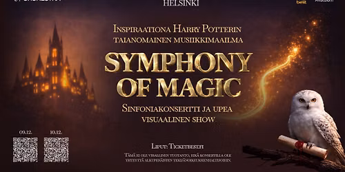 SYMPHONY OF MAGIC. Musiikkia Harry Potterin maailmasta \u2013 sinfoninen show visuaalisella el\u00e4myksell\u00e4
