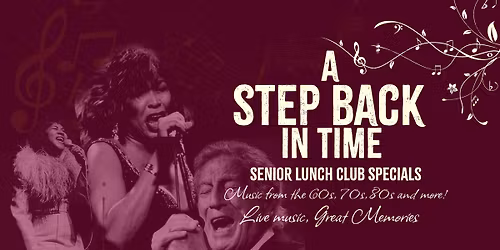 A Step Back in Time - Senior Lunch Club Live Music Special