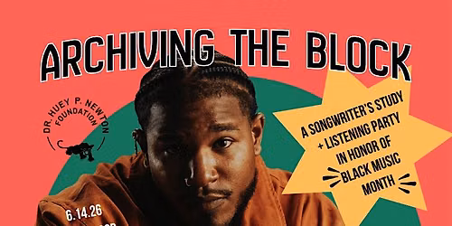 Archiving the Block: A Songwriter's Study & Listening Party