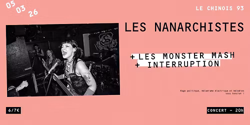 LES NANARCHISTES + LES MONSTER MASH + INTERRUPTION