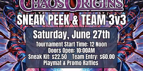YUGIOH: Chaos Origins Sneak Peek & Team 3v3 Event - June 27th - 12 Noon