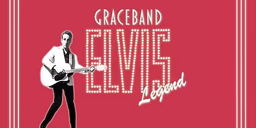 Koncert rock'n'rollowy: GraceBand \u2013 Elvis Legend
