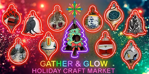 Gather and Glow Inclusive Holiday Market in Historic SODO