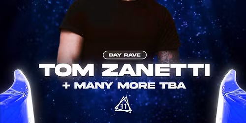 Substance Day Rave w\/ Tom Zanetti + Many More TBA