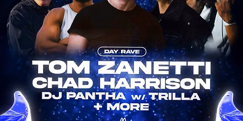 Substance Day Rave w\/ Tom Zanetti + Many More