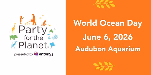 Party for the Planet presented by Entergy New Orleans: World Ocean Day