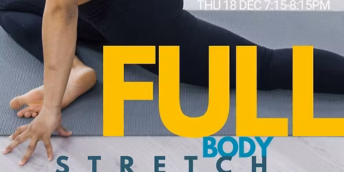 Yoga Class Theme: Full Body Stretch Yin
