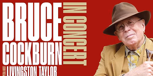 Bruce Cockburn w\/ Livingston Taylor