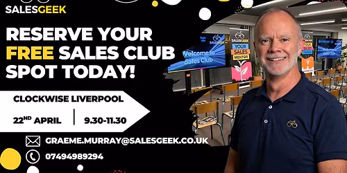 Sales Geek Sales Club - Sales Acceleration in this Uncertain Climate