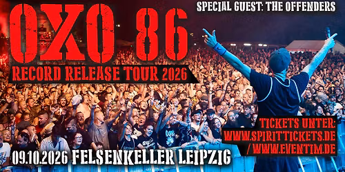 OXO 86 \/ Record Release Tour 2026 \/ Felsenkeller Leipzig \/ ausverkauft