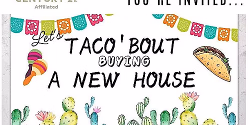 Let's "Taco" Bout Buying a New House