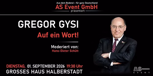 Gregor Gysi - Auf ein Wort!    |   Halberstadt