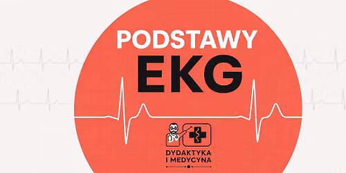 Kurs "Podstawy EKG" - edycja trzecia